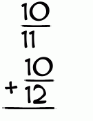 What is 10/11 + 10/12?