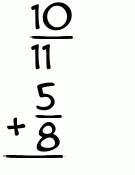 What is 10/11 + 5/8?