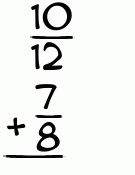 What is 10/12 + 7/8?