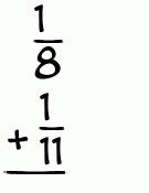 What is 1/8 + 1/11?