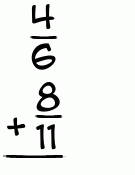 What is 4/6 + 8/11?