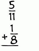 What is 5/11 + 1/8?