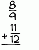 What is 8/9 + 11/12?