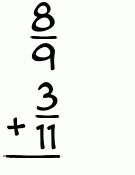 What is 8/9 + 3/11?