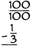 What is 100/100 - 1/3?