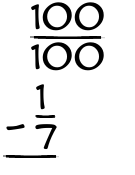 What is 100/100 - 1/7?