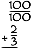 What is 100/100 + 2/3?