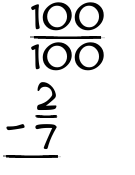 What is 100/100 - 2/7?