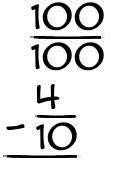 What is 100/100 - 4/10?