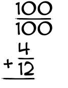 What is 100/100 + 4/12?