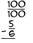 What is 100/100 - 5/6?