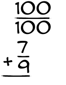 What is 100/100 + 7/9?