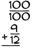 What is 100/100 + 9/12?