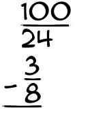 What is 100/24 - 3/8?