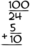 What is 100/24 + 5/10?
