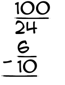 What is 100/24 - 6/10?