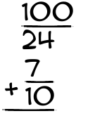 What is 100/24 + 7/10?