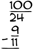 What is 100/24 - 9/11?