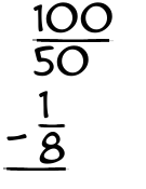 What is 100/50 - 1/8?