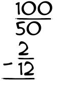 What is 100/50 - 2/12?