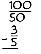What is 100/50 - 3/5?