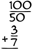 What is 100/50 + 3/7?
