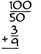 What is 100/50 + 3/9?