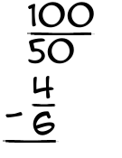What is 100/50 - 4/6?