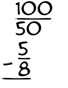 What is 100/50 - 5/8?