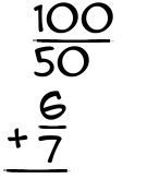 What is 100/50 + 6/7?
