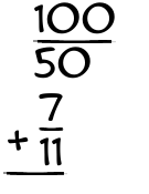 What is 100/50 + 7/11?