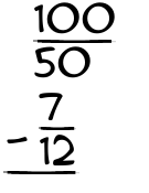 What is 100/50 - 7/12?