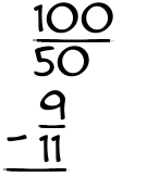 What is 100/50 - 9/11?