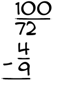 What is 100/72 - 4/9?
