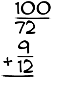 What is 100/72 + 9/12?