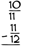 What is 10/11 - 11/12?