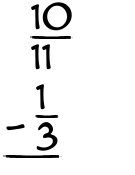 What is 10/11 - 1/3?