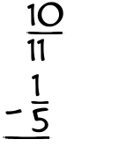 What is 10/11 - 1/5?