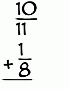 What is 10/11 + 1/8?