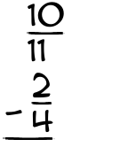 What is 10/11 - 2/4?