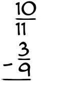 What is 10/11 - 3/9?