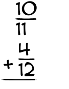 What is 10/11 + 4/12?