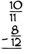 What is 10/11 - 8/12?