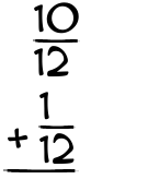 What is 10/12 + 1/12?