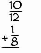 What is 10/12 + 1/8?