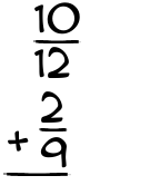 What is 10/12 + 2/9?