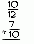 What is 10/12 + 7/10?