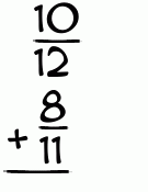 What is 10/12 + 8/11?