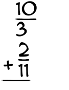 What is 10/3 + 2/11?