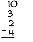 What is 10/3 - 2/4?